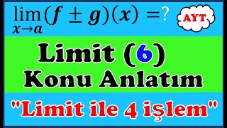 LİMİTTE DÖRT İŞLEM  LİMİT KONU ANLATIM [upl. by Esiuol]