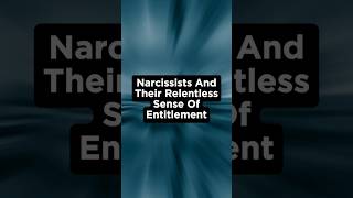 Narcissists And Their Relentless Sense Of Entitlement narcissism psychology [upl. by Ranjiv912]