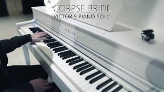 🎹 Corpse Bride  Victors piano solo [upl. by Nosniv]