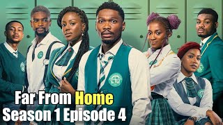 Far From Home Season 1 Episode 4  Full Episode Recap [upl. by Yarazed951]