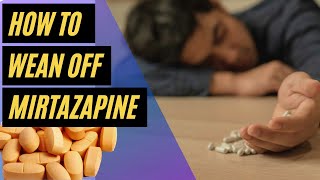 Coming Off Mirtazapine 45mg 30mg15mg  Managing Mirtazapine Withdrawal Symptoms [upl. by Adnesor]