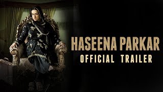 Haseena Parkar Full Movie  Shraddha Kapoor Siddhanth Kapoor Apoorva  Bollywood Movie [upl. by Wina]