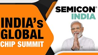 INDIA ON THE BRINK OF CHIP REVOLUTION PM MODI  INDIA HOSTS GLOBAL CHIP SUMMITS [upl. by Philpot]