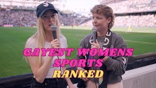 Gayest Womens Sports Ranked [upl. by Germann627]