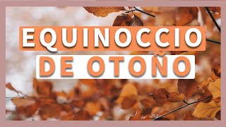 🍂 Poderosa meditación para el EQUINOCCIO DE OTOÑO 2023 🍂 [upl. by Surtimed493]