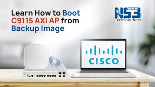 Learn How to Boot C9115 AXI AP from Backup Image  Ns3tech Solutions CiscoSystems  accesspoint [upl. by Draw20]