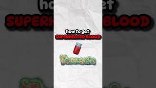 HOW TO GET SUPERHEATED BLOOD gaming terraria terrariatips games terrariaindonesia [upl. by Ennahtur]