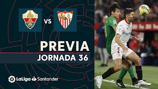 Previa Elche CF vs Sevilla FC [upl. by Corrianne78]