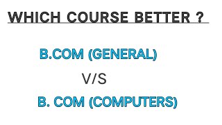 Bcom general vs Bcom computer which course better to join  BCOM or BCOM computers  Bcom [upl. by Rennug932]