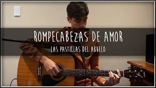 Rompecabezas de amor  Las Pastillas Del Abuelo cover [upl. by Ayatan]