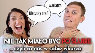 Nie tak miało być PO ŚLUBIE Czyli co nas w sobie wkurza ❤️ Lekcje Miłości [upl. by Teragram]