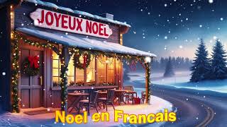 Musique de Noel en Francais 2025 🎄 Compilation des meilleurs chansons de Noël 🎄 Joyeux Noël 2025 [upl. by Pollitt]