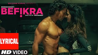 Befikra FULL SONG with Lyrics  Tiger Shroff Disha Patani  Meet Bros ADT  Sam Bombay [upl. by Buatti5]