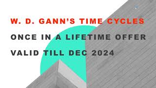 W D Gann time cycles  Life time offer 2024 [upl. by Auqenahs]