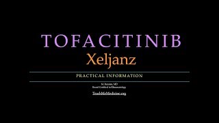 Tofacitinib Xeljanz A Practical Review [upl. by Ssew]