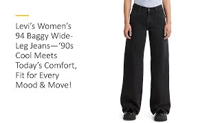 Levi’s Women’s 94 Baggy WideLeg Jeans—‘90s Cool Meets Today’s Comfort Fit for Every Mood amp Move [upl. by Acired]