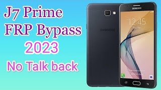 Samsung J7 Prime FRP Bypass New Method No Talkback frpbypass 2024 [upl. by Adiuqal]