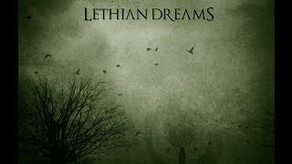 Lethian Dreams  See [upl. by Gabrielli235]