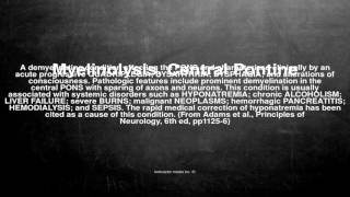 Medical vocabulary What does Myelinolysis Central Pontine mean [upl. by Esinyt10]