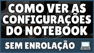 Como Ver as Configurações do Notebook [upl. by Aetnahs]