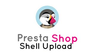 PrestaShop Shell Upload and Hacking Tutorial [upl. by Harlen]