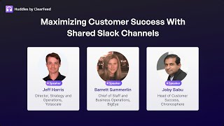 Maximizing Customer Success With Shared Slack Channels  Insights From Top Data amp Cloud Companies [upl. by Sivart125]