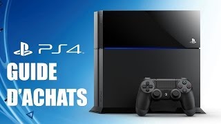 Guide dachats PS4 [upl. by Nelav]