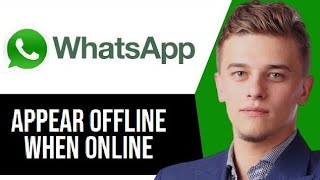 How to Appear Offline on Whatsapp When Online FULL Guide [upl. by Adnirim947]