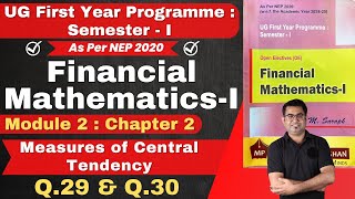 Financial Mathematics  UG First Year  Semester  1  Measures of Central Tendency  Q29 amp Q30 [upl. by Munsey]