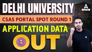 Delhi University Big Update  Spot Round 1 Application Data Out 🔥 [upl. by Irama270]