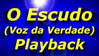 O ESCUDO  VOZ DA VERDADE  PLAYBACK  07 DEIXE SEU LAKE SE INSCREVA [upl. by Naimad486]