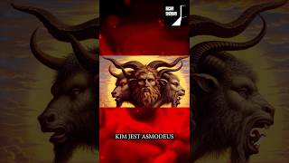 KIM JEST ASMODEUS demon ciekawostki podcast [upl. by Sirkin897]