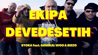 Stoka feat General Woo amp Bizzo  EKIPA 90ih OFFICIAL VIDEO HD [upl. by Senskell862]