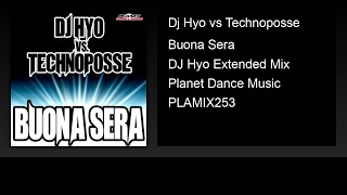 Dj Hyo vs Technoposse  Buona Sera DJ Hyo Extended Mix [upl. by Nasaj]