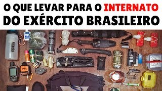 O QUE LEVAR PARA O INTERNATO DO EXÉRCITO BRASILEIRO [upl. by At]