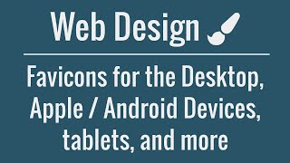 How to quickly create favicons for the desktop AppleAndroid devices tablets and more [upl. by Winters331]