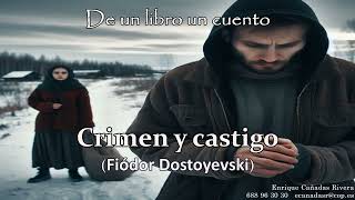 Crimen y castigo Fiódor Dostoyevski [upl. by Ennayram]