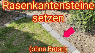 RasenkantensteineMähsteine setzen Rasen Mähkante ohne Beton [upl. by Meingoldas]