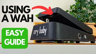 How to use a Wah Pedal  EASY Beginners Guide [upl. by Lilybelle893]