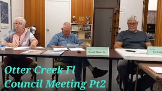 Pt2 Otter Creek Fl Town Council Meeting Gets Wild GOT SEE THIS Otter Creek Strong [upl. by Maffa]