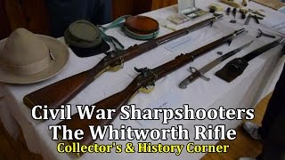 Civil War Sharpshooter The Whitworth Rifle  Collectors amp History Corner [upl. by Sherry560]