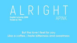 A L R I G H T Apink  English Cover by ThiaampRen [upl. by Genvieve641]