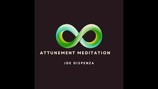 Attune Energy Centers Meditation Joe Dispenza [upl. by Sher]