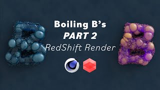 Boiling Bs  Part 2  Redshift Rendering in Cinema 4D 2024 subsurface scattering [upl. by Emera]