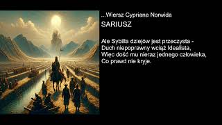 Wiersz Cypriana Norwida  SARIUSZ [upl. by Ahsekyt]