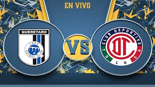 🔥🔥🔥Querétaro ⚫️🔵⚫️ Vs Toluca 🔴⚪️🔴 l Liga MX 🇲🇽⚽️Apertura l Jornada 12🔥🔥🔥 [upl. by Hwu]