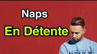 Naps  En Détente Paroles  Audio [upl. by Weinreb]