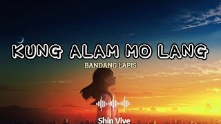 Kung Alam Mo Lang  Bandang Lapis Lyric Video bandanglapis lyrics lyricsvideo trending [upl. by Stratton788]