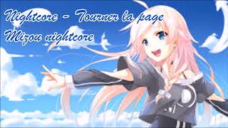 Nightcore  Tourner la page  parole [upl. by Rosen106]