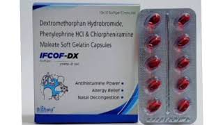 IFCOF DX Capsule Dextromethorphan Hydrobromide Phenylephrine HCI amp ChlorpheniramineMaleate Capsules [upl. by Eusadnilem]